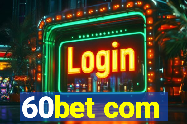 60bet com